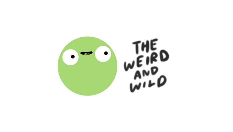 The Weird and Wild