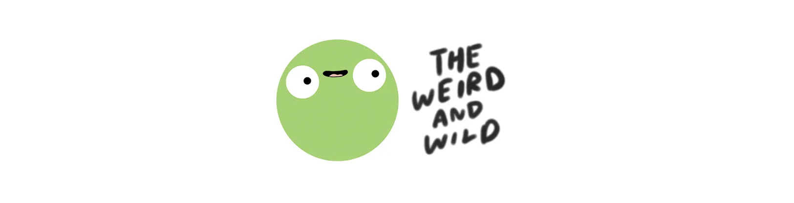 The Weird and Wild